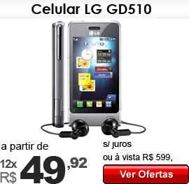 Celular LG GD510 a partir de 12x de R$ 49,92 sem juros R$ 599  